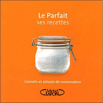 Le parfait Au bonheur des conserves  broché  Collectif  Achat Livre
