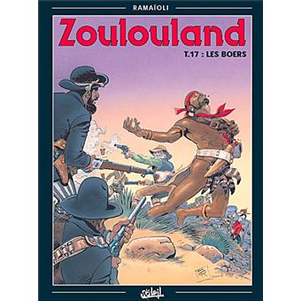 Zoulouland Les Boers Tome 17 Zoulouland Georges Ramaioli Cartonne Achat Livre Fnac