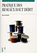 Pratique des réseaux à haut débit - 1