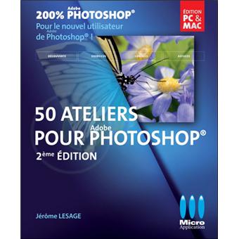 50 ateliers pour debuter avec photoshop