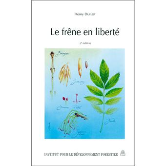 Le frêne en liberté