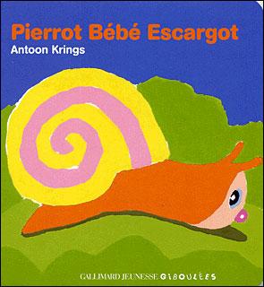 Droles De Bebes Pierrot Bebe Escargot Antoon Krings Cartonne Achat Livre Fnac Droles De Bebes Pierrot Bebe Escargot Antoon Krings Cartonne Achat Livre Fnac