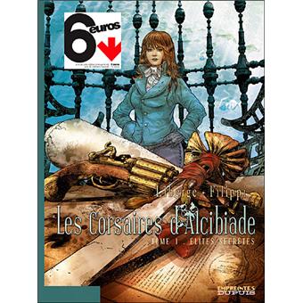 Les Corsaires D Alcibiade Tome 1 Les Corsaires D Alcibiade
