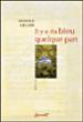 Il y a du bleu quelque part - François Celier - broché