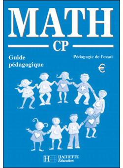 MATH CP Pédagogie de l'essai - Guide pédagogique Euro - Ed.2001 - 1