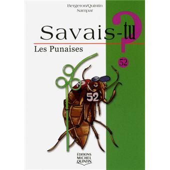 Savais Tu Numero 52 Les Punaises Tome 52 Broche Alain M Bergeron Michel Quintin Sampar Achat Livre Fnac