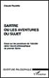 Sartre ou les aventures du sujet - Claude Poulette - broché