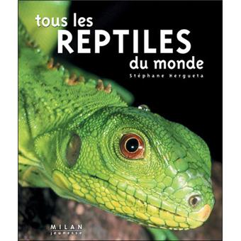 Stephane Hergueta Tous les reptiles du monde