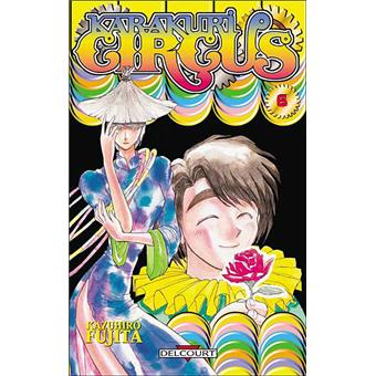 Karakuri Circus Tome 6 Karakuri Circus Fujita Broche Achat Livre Fnac