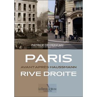 Paris avant-après rive droite XIXe siècle - XXIe siècle - broché 