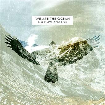 We Are The Ocean-Go Now And Live - 1