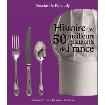 Histoire des 50 meilleurs restaurants de France - 1