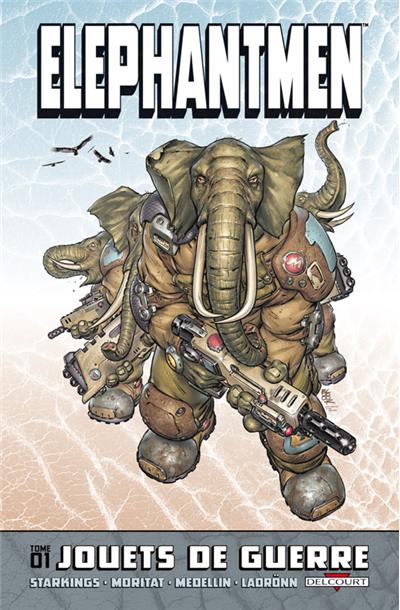 Elephantmen t01 jouets de guerre