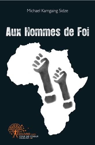 Aux hommes de foi