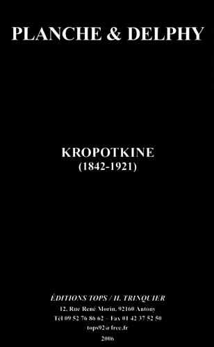 Kropotkine 1842-1921 - Fernand Planche - broché