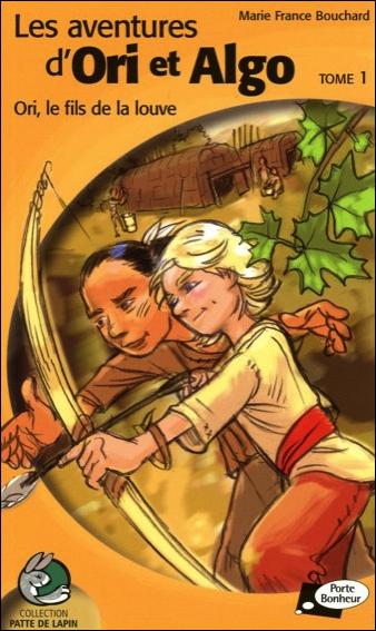 Ori, le fils de la louve - Marie-France Bouchard - broché