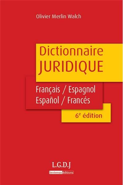 Dictionnaire juridique Français-espagnol / Espagnol-français