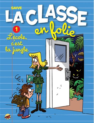 L'école c'est la jungle