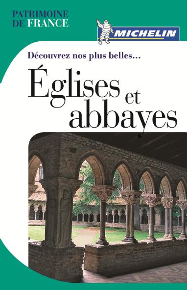 Decouvrez Nos Plus Belles Eglises Et Abbayes Edition 2009 Broche Collectif Michelin Achat Livre Fnac