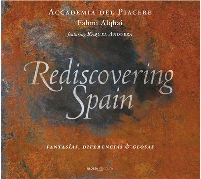 Rediscovering Spain - Fantasias differencias and glosas