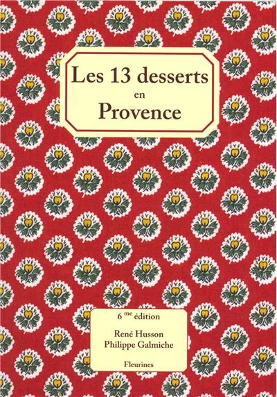 Les 13 desserts en Provence