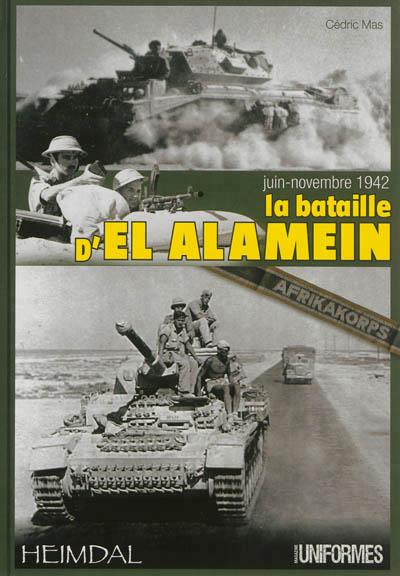 La bataille d'El Alamein - Cédric Mas - relié