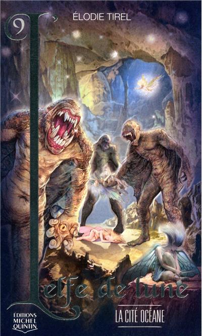 L'Elfe de Lune - tome 9 La cité Océane