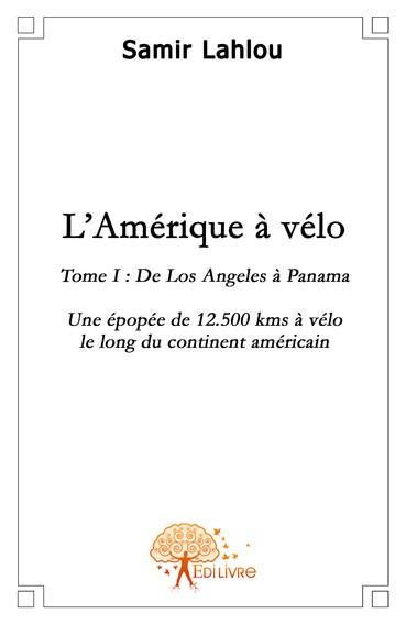 L'amerique a velo. une epopee