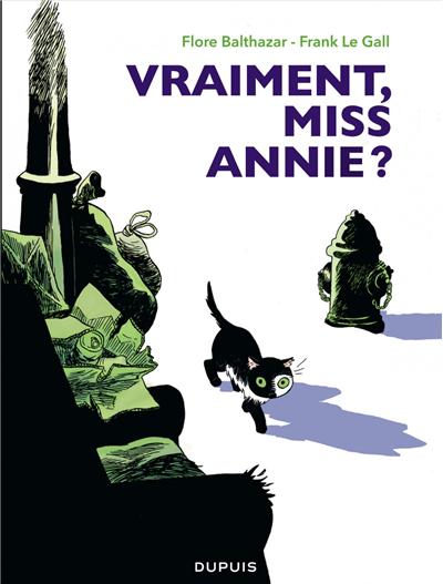 Vraiment Miss Annie ?