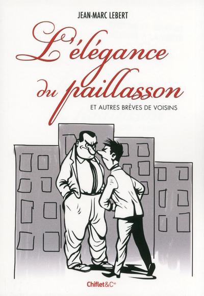 L'élégance du paillasson et autres brèves d'immeubles