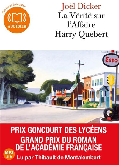 La Vérité sur l'affaire Harry Quebert La Vérité sur l'affaire Harry Quebert