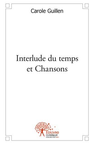Interlude du temps et chansons