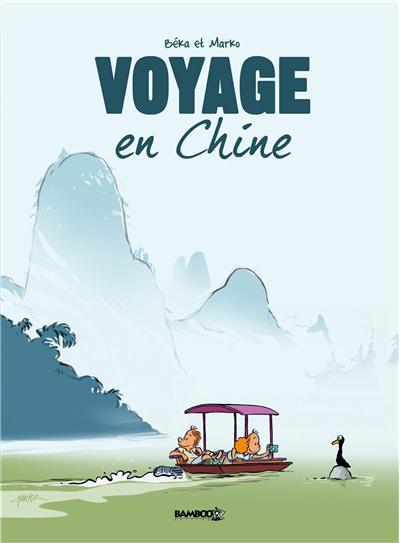 Voyage... - tome 1 - En Chine