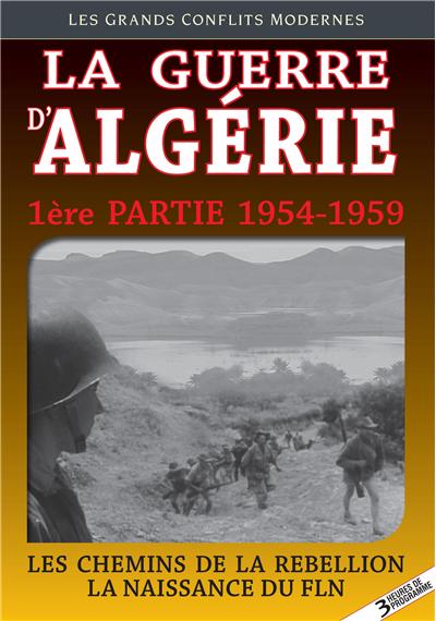 La guerre d'Algérie 1954-1959 - Volume 1