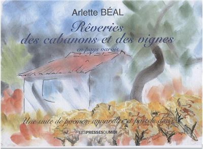 Rêveries des cabanons et des vignes en pays varois