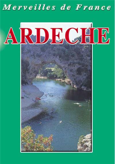 Ardèche - DVD Documentaire - TOURISME - Vidéotel