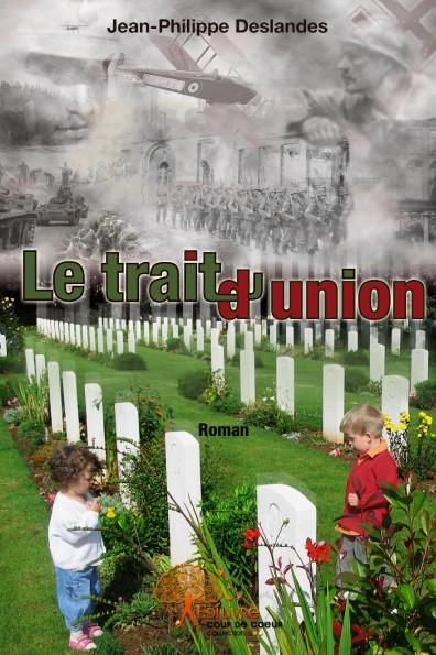 Le trait d'union - Jean-Philippe Deslandes - broché