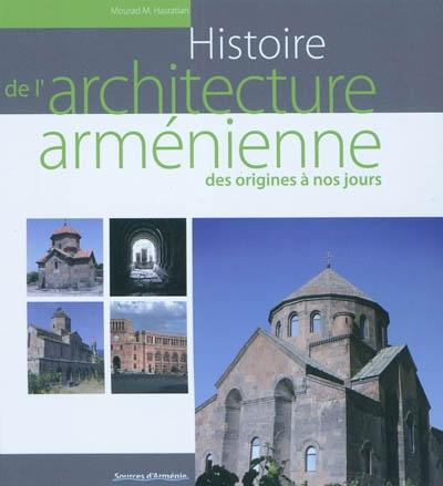 Histoire de l'architecture arménienne des origines à nos jours