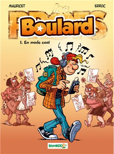 Les Profs présentent : Boulard - tome 1 - En mode cool