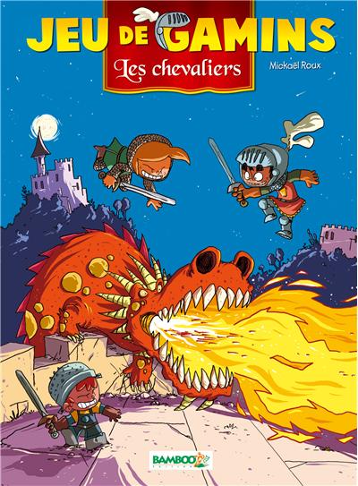 Jeu de gamins - tome 3 - Les chevaliers