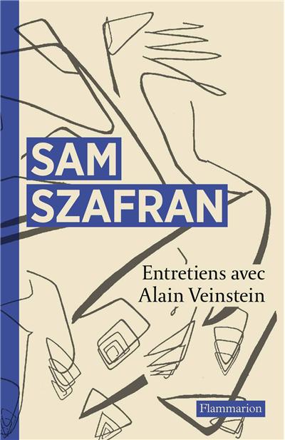 Entretiens avec Sam Szafran