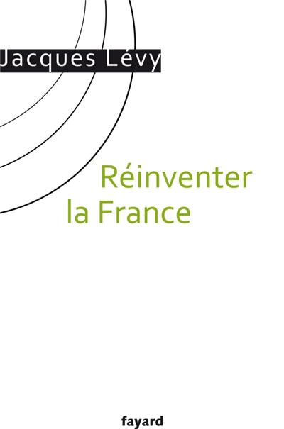 Réinventer la France