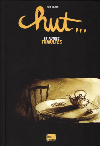 Chut... et autres tumultes