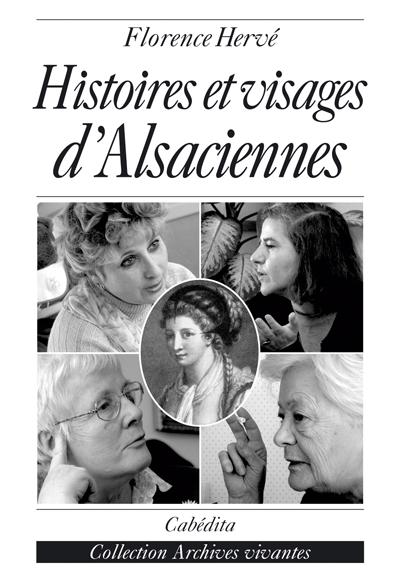 Histoires et visages d'Alsaciennes - Florence Herve - broché