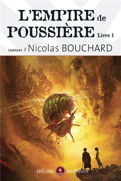 L'empire de poussière - livre 1 - Nicolas Bouchard - Poche