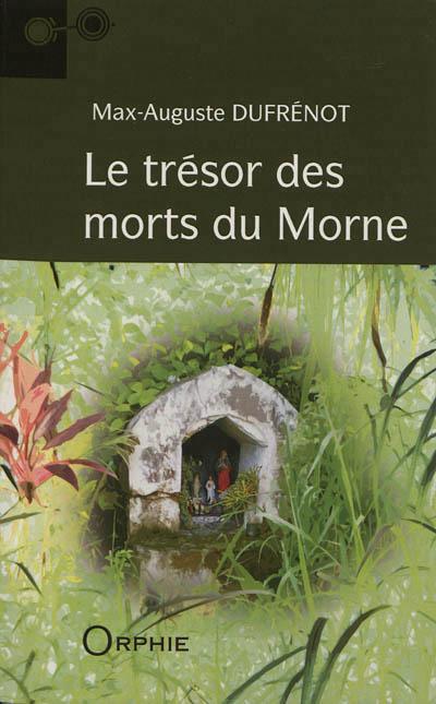 Le trésor des morts du Morne