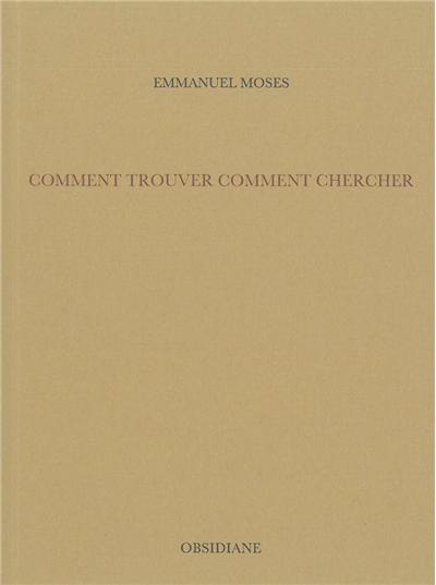 Comment trouver, comment chercher