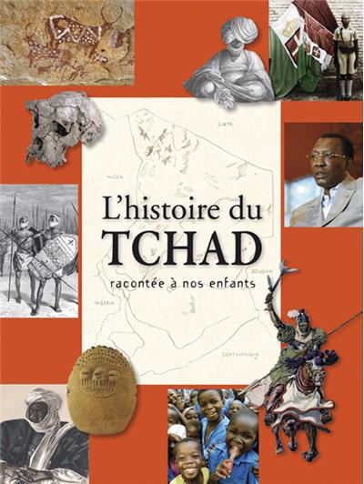 L'histoire du Tchad racontée à la jeunesse - broché - Collectif - Achat Livre | fnac