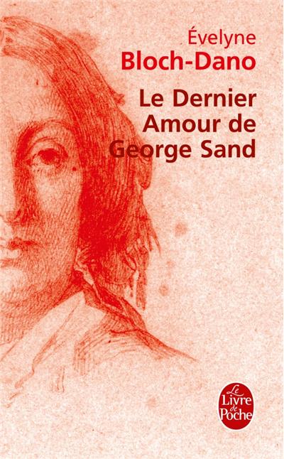 Le Dernier Amour de George Sand