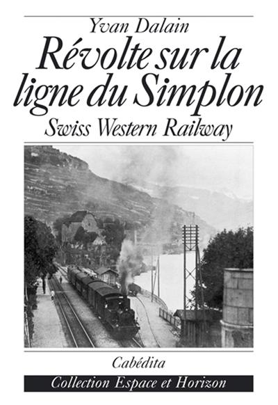 Révolte sur la ligne du Simplon
